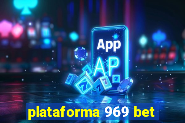 plataforma 969 bet